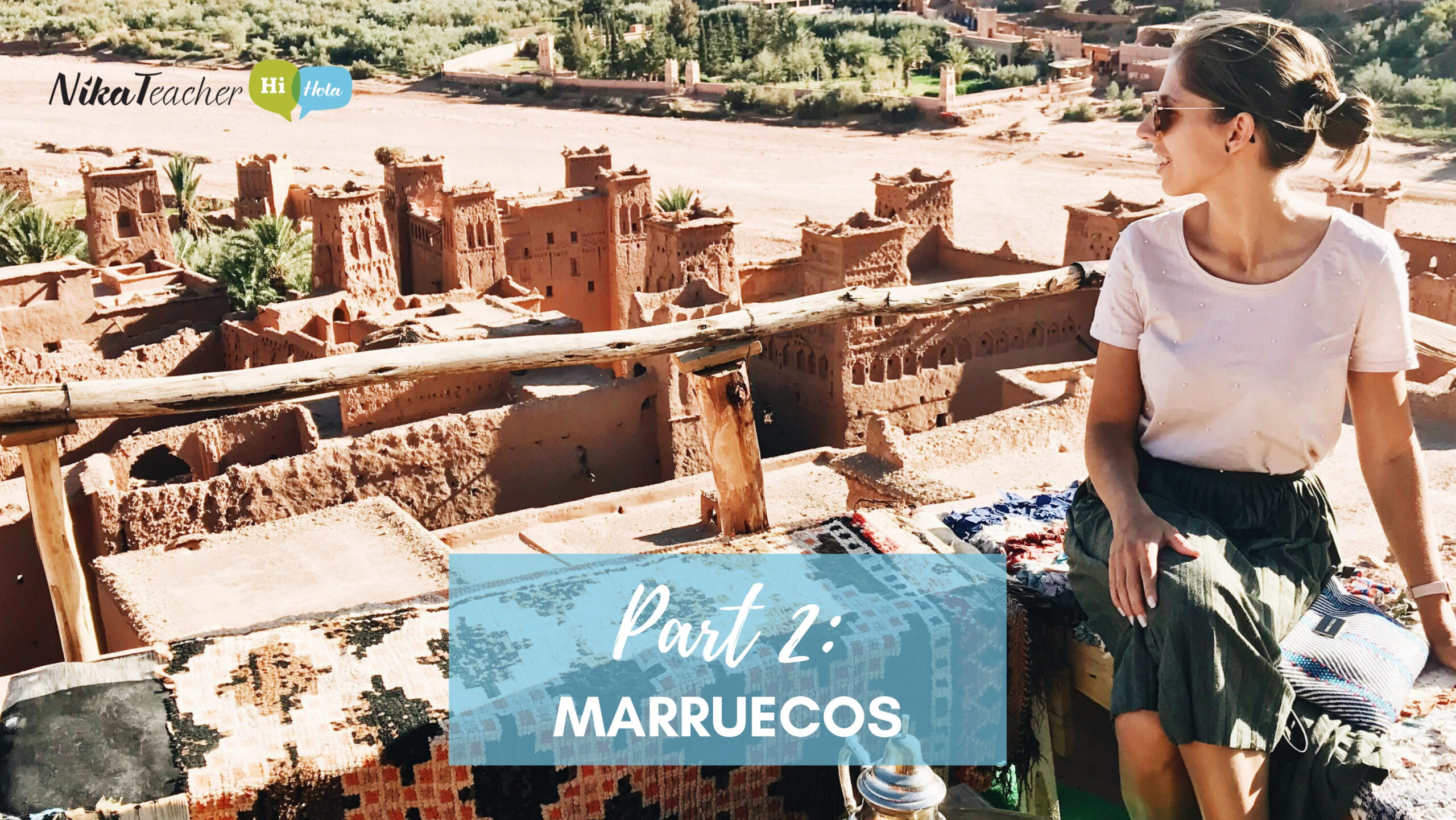 Traveling: Marruecos