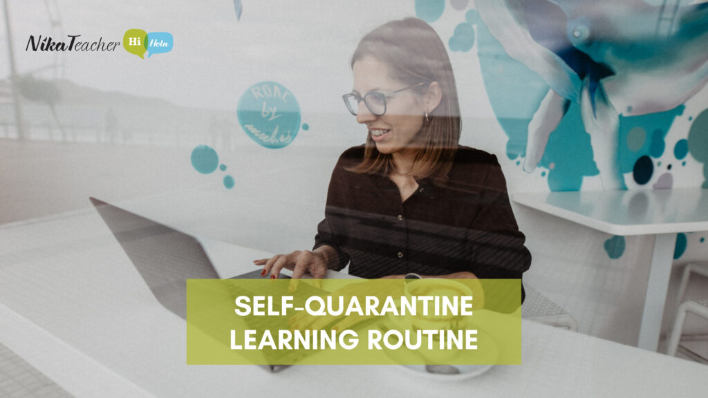 Self-quarantine learning routine