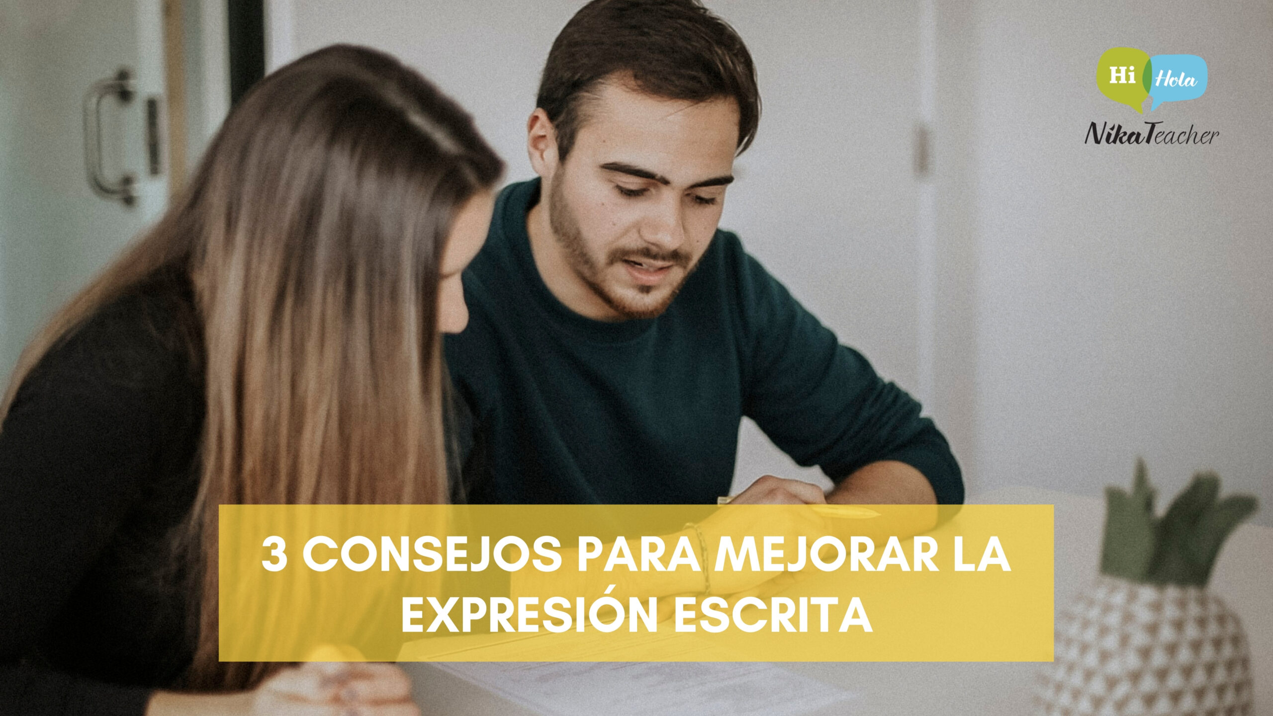 3 consejos para mejorar la expresión escrita